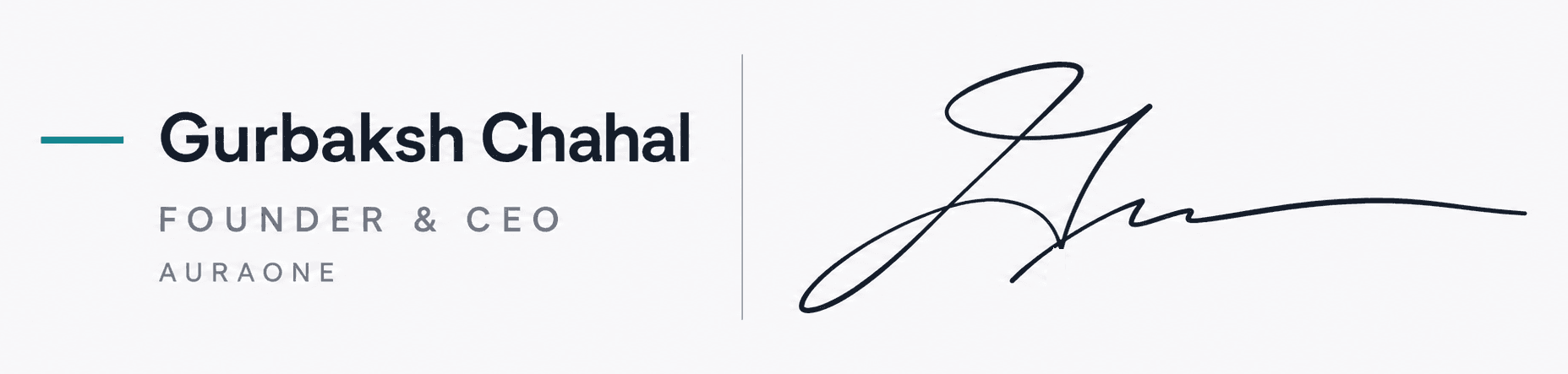Gurbaksh Chahal, Founder and CEO of AuraOne, with his signature