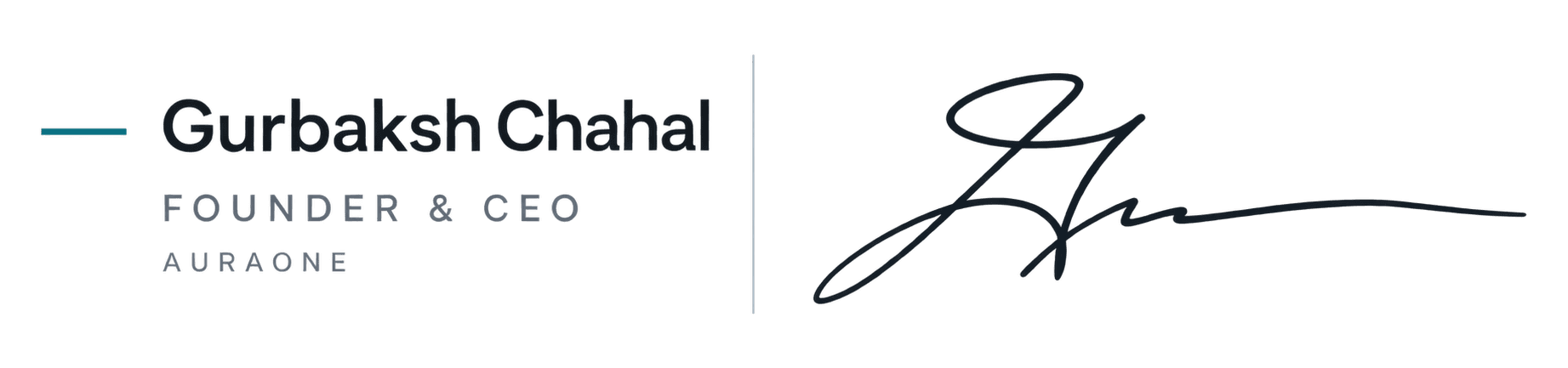 Gurbaksh Chahal, Founder and CEO of AuraOne, with his signature